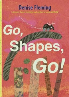 Go, Shapes, Go! - Fleming, Denise