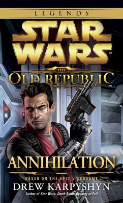 Annihilation: Star Wars Legends (the Old Republic) - Karpyshyn, Drew