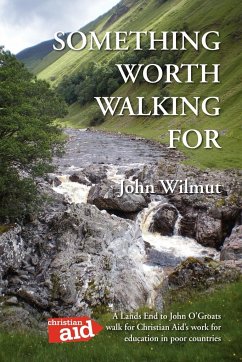 Something Worth Walking for - Wilmut, John