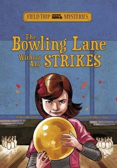Field Trip Mysteries: The Bowling Lane Without Any Strikes - Brezenoff, Steve