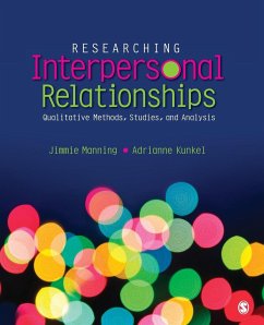 Researching Interpersonal Relationships - Manning, Jimmie; Kunkel, Adrianne