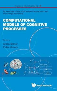 COMPUTATIONAL MODELS OF COGNITIVE PROCESSES - PROCEEDINGS OF THE 13TH NEURAL COMPUTATION AND PSYCHOLOGY WORKSHOP