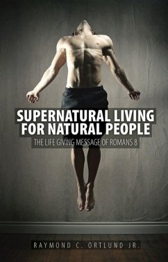 Supernatural Living for Natural People - Ortlund, Ray