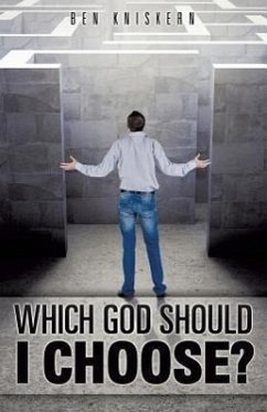 Which God Should I Choose? - Kniskern, Ben