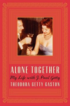 Alone Together - Gaston, Theodora Getty; Diehl, Digby