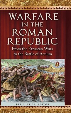 Warfare in the Roman Republic - Brice, Lee L.