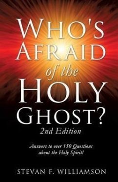 Who's Afraid of the Holy Ghost? - Williamson, Stevan F.