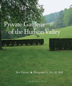 Private Gardens of the Hudson Valley - Garmey, Jane