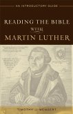 Reading the Bible with Martin Luther