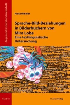 Sprache-Bild-Beziehungen in Bilderbüchern von Mira Lobe - Winkler, Anita