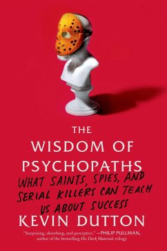Wisdom of Psychopaths - Dutton, Kevin