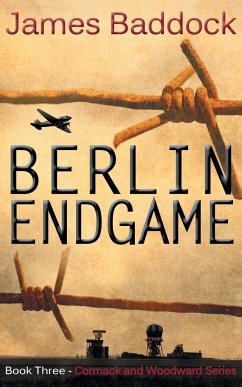 Berlin Endgame - Baddock, James