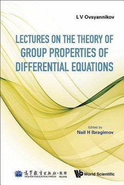 Lectures on the Theory of Group Properties of Differential Equations - Ovsyannikov, Lev Vasilyevich