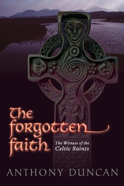The Forgotten Faith - Duncan, Anthony