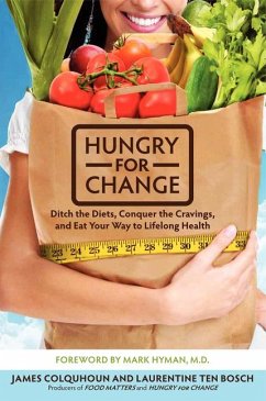 Hungry for Change - Colquhoun, James; Ten Bosch, Laurentine; Hyman, Mark