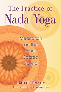 The Practice of Nada Yoga - Hersey, Baird