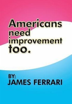 Americans Need Improvement Too - Ferrari, James