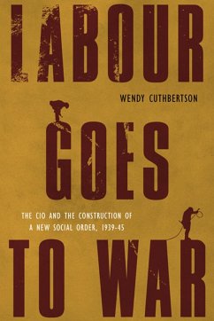 Labour Goes to War - Cuthbertson, Wendy