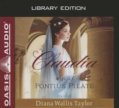 Claudia: Wife of Pontius Pilate - Wallis Taylor, Diana