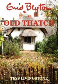 Enid Blyton at Old Thatch - Livingstone, Tess