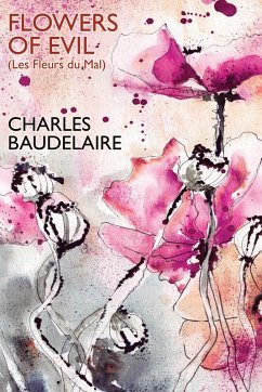 Flowers of Evil (Les Fleurs du Mal) - Baudelaire, Charles