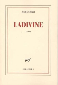 Ladivine, französische Ausgabe - NDiaye, Marie