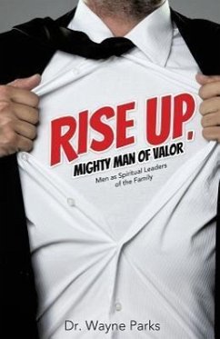 Rise Up, Mighty Man of Valor - Parks, Wayne