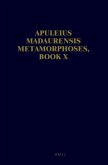 Apuleius Madaurensis Metamorphoses, Book X: Text, Introduction and Commentary