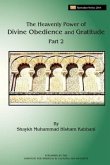 The Heavenly Power of Divine Obedience and Gratitude, Volume 2