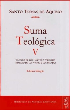 Tratado de los hábitos y virtudes ; Tratado de los vicios y los pecados - Tomás De Aquino, Santo