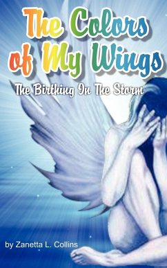 The Colors of My Wings - Collins, Zanetta Lee