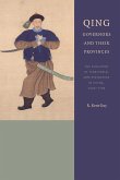 Qing Governors and Their Provinces: The Evolution of Territorial Administration in China, 1644-1796