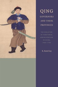 Qing Governors and Their Provinces - Guy, R Kent