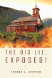The Big Lie, Exposed! - Bild 1