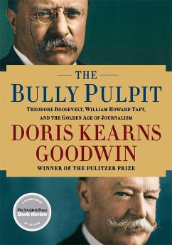 The Bully Pulpit - Goodwin, Doris Kearns