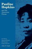 Pauline Hopkins and the American Dream: An African American Writer's (Re)Visionary Gospel of Success