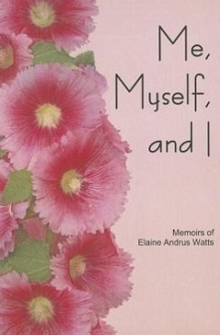 Me, Myself, and I - Watts, Elaine Andrus