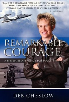 Remarkable Courage - Cheslow, Deb