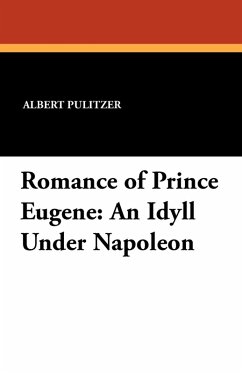 Romance of Prince Eugene - Pulitzer, Albert