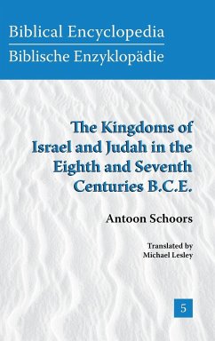 The Kingdoms of Israel and Judah in the Eighth and Seventh Centuries B.C.E - Schoors, A.; Schoors, Antoon; Lesley, Michael