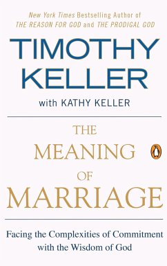 The Meaning of Marriage - Keller, Timothy; Keller, Kathy