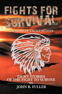Fights for Survival - Fuller, John B.