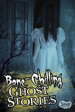 Bone-Chilling Ghost Stories - Jones, Jen