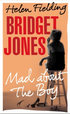 Bridget Jones, Mad About the Boy - Fielding, Helen