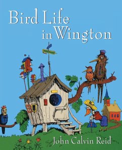 Bird Life in Wington - Reid, John Calvin