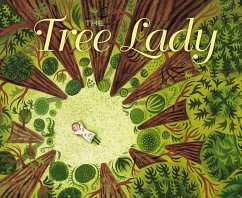 The Tree Lady: The True Story of How One Tree-Loving Woman Changed a City Forever - Hopkins, H. Joseph