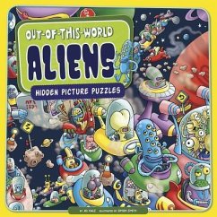 Out-Of-This-World Aliens: Hidden Picture Puzzles - Kalz, Jill