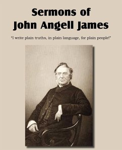 Sermons of John Angell James - James, Angell John