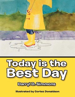 Today Is the Best Day - Simmons, Darryl D.