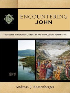 Encountering John - Kostenberger, Andreas J.; Elwell, Walter